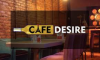 Cafe Desire